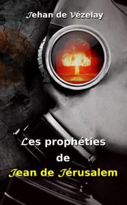Les prophéties de Jean de Jérusalem
