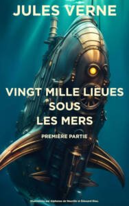 Vingt mille lieues sous les mers : Première partie (couverture du livre)