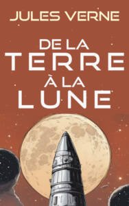 De la terre à la lune, couverture du livre de Jules Verne