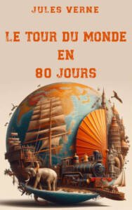 Couverture du livre Le tour du monde en 80 jours