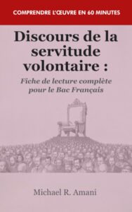 Couverture du livre Discours de la servitude volontaire : Fiche de lecture complète pour le Bac Français
